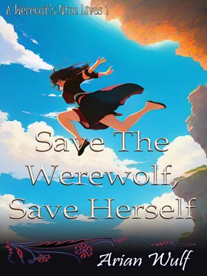 cover image of Save the Werewolf, Save Herself